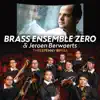 Brass Ensemble Zero & Jeroen Berwaerts - Threepenny Opera
